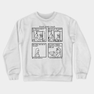 Knock knock knock Crewneck Sweatshirt